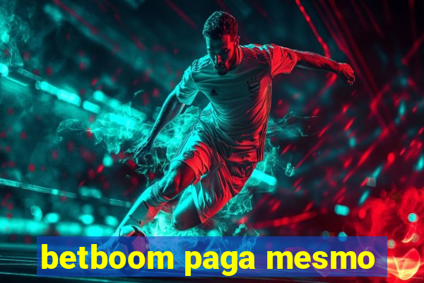 betboom paga mesmo
